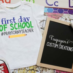 First Day of School #PrayforMyTeacher Kids Shirt