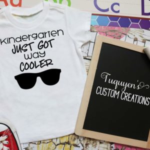 Kindergarten Just Got Way Cooler Kids School Shirt