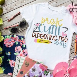 Pre-K Cutie Reporting for Duty Kids School Shirt