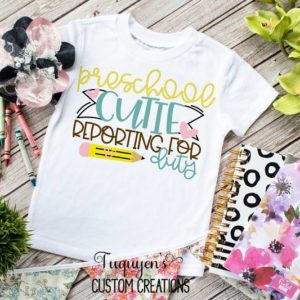 Preschool Cutie Reporting for Duty Kids School Shirt