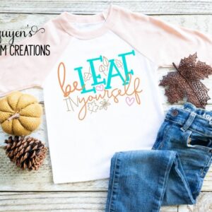 Be-Leaf In Yourself Kids Fall Shirt