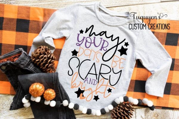 May Your Days Be Scary And Bright Kids Halloween Shirt