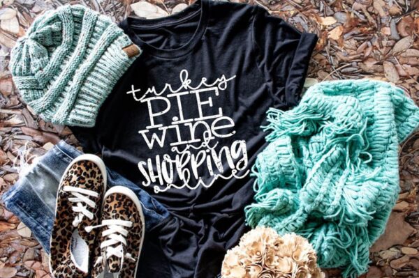 Turkey Pie Wine and Shopping Thanksgiving Black Friday T-Shirt for Adults