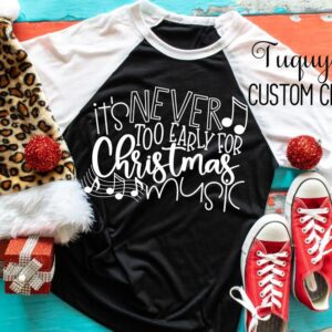 It's Never Too Early for Christmas Music Raglan Baseball Shirt
