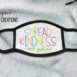 Spread Kindness Not Germs Face Mask for Adults or Face Mask for Kids
