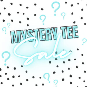 Mystery Tee Special!