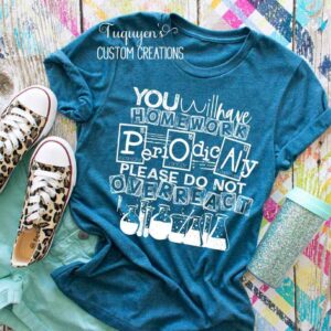 You Will Have Homework Periodically Science Teacher T-Shirt