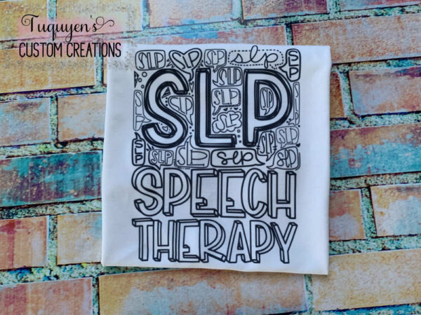 Speech Therapist SLP T-Shirt for Adults