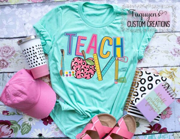 Teach Love T-Shirt