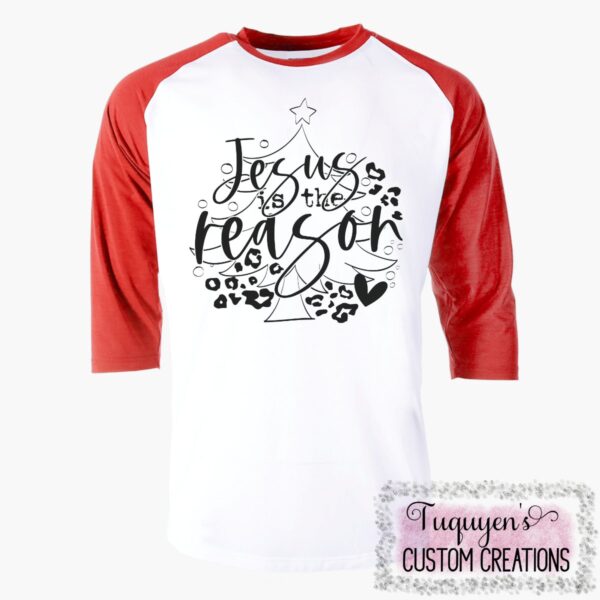 Jesus is the Reason Christmas Raglan Shirt for Adults