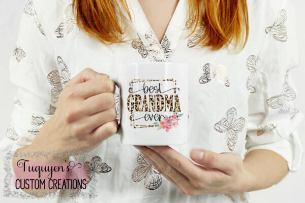 Best Grandma Ever Nana Gran Grammy Memaw Mawmaw Nanny Glamma Yaya Granny Oma MiMi Abuela GiGi Aunt Coffee Mug