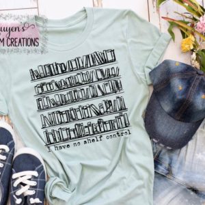 I Have No Shelf Control Adult T-Shirt for Book Lovers