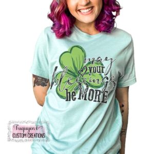 May Your Blessings Be More St. Patrick's Day T-Shirt for Adults