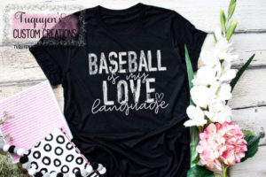 Baseball is my love language Tuquyen's Custom Creations