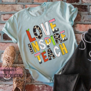Love Inspire Teach T-Shirt for Adults