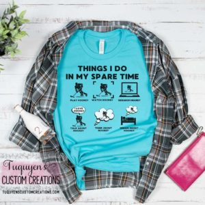 Things I Do in My Spare Time Hockey T-Shirt for Adults